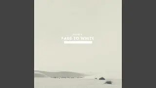 Fade to White