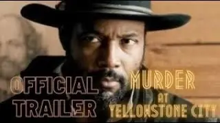 Murder at Yellowstone City (Official Trailer)