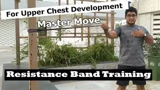 Master Move for Upper Chest Muscle Mass Development with Resistance Band | Fit Forever RBT