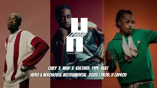 [28] Chily x MHD x Kulturr Type Beat | Afro x Afrohouse Instrumental 2025 | Prod. ⁨@hlaprod