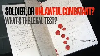 Soldier, or Unlawful Combatant?  What's the legal test?