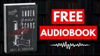 Under Your Scars by Ariel N. Anderson [ Full Audiobook Free ]
