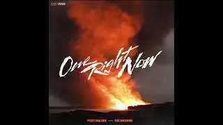 Post Malone & The Weeknd《One Right Now》- instrumental