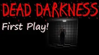 Dead Darkness - Full Game Launched! - First Play!