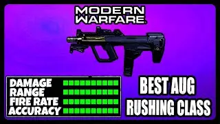 NEW OVERPOWERED AUG RUSHING CLASS SETUP IN MODERN WARFARE! BEST AUG CLASS SETUP!