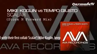 Mike Koglin vs Tempo Giusto - Scalar (Store N Forward Mix)