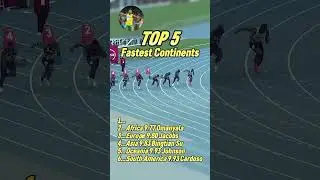 Top 5 Fastest Man by Every Single Continent (100m) in Sprint History!