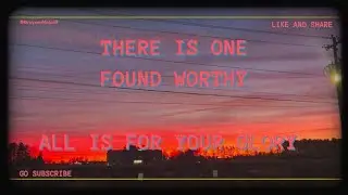 There Is One Found Worthy/All Is For Your Glory 