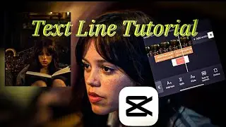 Text Line Tutorial | Capcut Jenna Ortega Cairo Sweet Tutorial