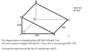 Diagram shows a triangular prism ABCDQP of length 7 cm. Calculate angle between line PC & base ABCD.