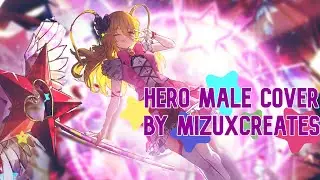 Hero / Mili - Male cover [MizuXCreates]