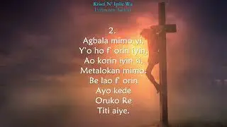 Kristi N' Ipinle Wa / Christ is Our Cornerstone Yoruba Hymn
