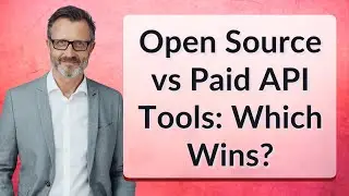 Open Source vs Paid API Tools: Which Wins?