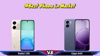  Oppo A6X vs Redmi 13X