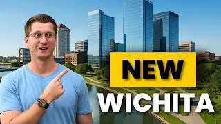The New Wichita: Inside the $1 Billion Downtown Revamp