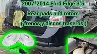2007-2014 Ford Edge 3.5 como cambiar frenos y discos traseros ( how to replace rear pads and rotors)