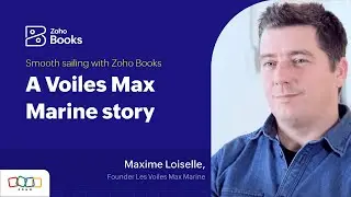 Smooth sailing with Zoho Books: A Voiles Max Marine story