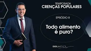 Tema 08: Todo alimento é puro?