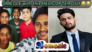 OMEGLE with this HELICOPTER GUY 😁😁@GG_ARMY_001  |OMEGLE PODCAST | @Veinsandarteries  #omegle