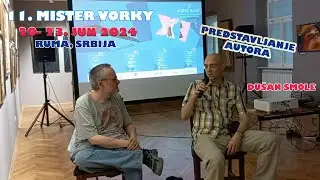 11. MISTER VORKY, predstavljanje autora DU&Scaron;AN SMOLE