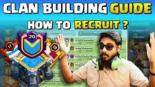 How to Build a Clan in COC | War Win Streak, CWL, Recruitment Explained