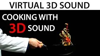 Amazing Virtual 3D Sound (Cooking in 3D) Zuccarelli Holophonics