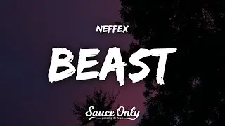 NEFFEX - Beast (Lyrics)