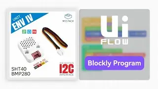 Unit ENV IV | UIFlow2.0-Unit Programming application