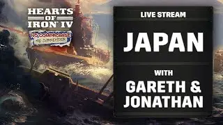 Hearts of Iron IV: Developer Live Stream | Japan