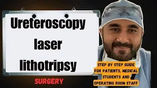 What to Expect for Ureteroscopy with Laser Lithotripsy Surgery 😳(Step by step guide) must see 👀
