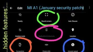 Add hidden features (screenshot,rounded corners, speed meter etc..)!! MI A1 !!January security patch