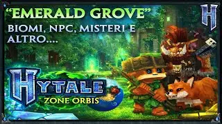 Hytale Zona 1 - Emerald Grove: Biomi, Animali, NPCs e Misteri (ITA)