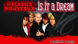 Classix Nouveaux - Is It A Dream (Axelsoft MiXmas Remix)