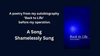 Cancer Kills | Poetry by Neetima Babbar | Memoir | Back to Life |Shameless Song #cancer #survivor