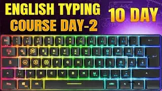 English Typing Course DAY 02| Free Typing Course| Touch Typing Lesson| English Typing Kaise Sikhe|
