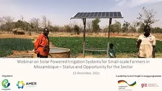 Solar Powered Irrigation Systems for Small scale Farmers in Mozambique &ndash; Status and Opportunity for