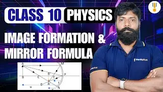 Image Formation and Mirror Formula | Class 10 Physics | Light | Rankplus