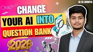 Make AI Your Question Bank | Generate Unlimited Questions for Exams & Interviews 2026