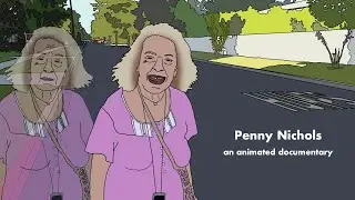 Penny Nichols - an animated documentary