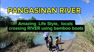 Amazing Life Style, crossing the river using bamboo boat