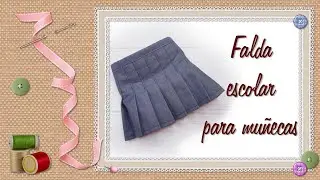 Tutorial falda escolar para muñecas / School skirt tutorial for dolls