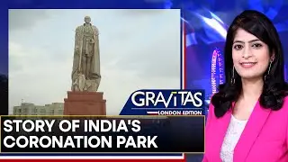 Gravitas: Coronation park of India: a dark side of British history?
