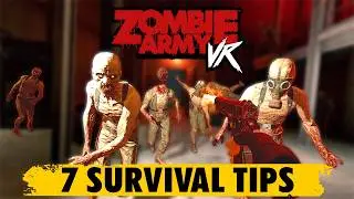 7 Essential Survival Tips | Zombie Army VR Horde Mode Update...
