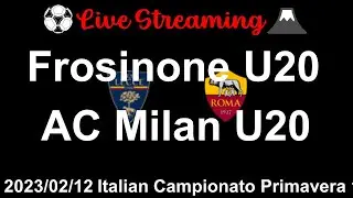 [LIVE] Frosinone U20 vs AC Milan U20 Italian Campionato Primavera 1 - Round 18 2023/02/12