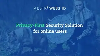 AesirX WEB3 ID is our privacy-first security Solution
