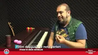 Piyano Dersleri: Ritim Duygusu ve Nota Yerleri