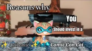 LPS: Why You Should Invest in a Authentic Comic Con Cat