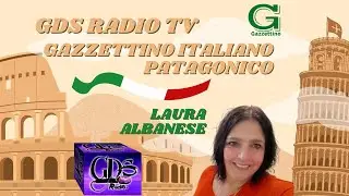 Laura Albanese en GDS Radio tv y Gazzettino Italiano Patagonico