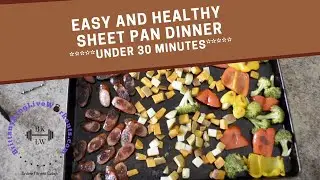 Easy and Healthy Sheet Pan Dinner