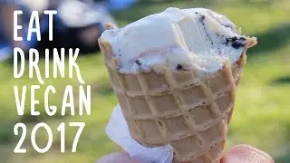 EAT DRINK VEGAN 2017 // Mac n Cheese, Tacos, Ice Cream, and more!